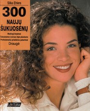 300 naujų šukuosenų