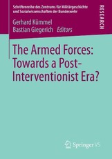 The Armed Forces: Towards a Post-Interventionist Era?