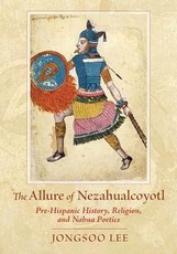 The Allure of Nezahualcoyotl