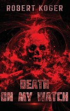 Death On My Watch