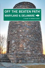 Maryland and Delaware Off the Beaten Path(r)