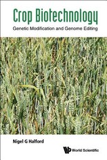 Crop Biotechnology: Genetic Modification and Genome Editing