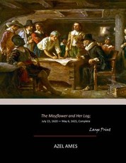 The Mayflower and Her Log