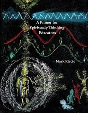 A Primer for Spiritually Thinking Educators
