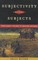 Subjectivity Without Subjects