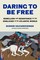 Daring to Be Free