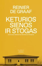 Keturios sienos ir stogas: sudėtinga paprastos profesijos prigimtis Keturios sienos ir stogas: sudėtinga paprastos profesijos prigimtis