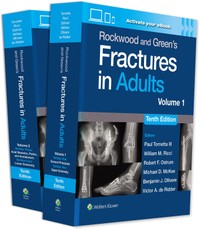 Rockwood and Green's Fractures in Adults: Print + eBook with Multimedia. 2 Bände
