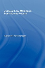 Judicial Law-Making in Post-Soviet Russia