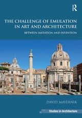 Mayernik, D: Challenge of Emulation in Art and Architecture