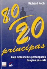 80/20 principas. Kaip mažesnėmis pastangomis daugiau pasiekti