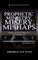 Prophetic Ministry, Misery, and Mishaps