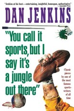 You Call It Sports, But I Say It's a Jungle Out There!