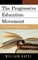 The Progressive Education Movement