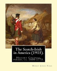 The Scotch-Irish in America (1915). By