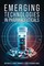 Emerging Technologies In Pharmaceuticals