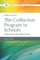 The Collection Program in Schools