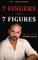 7 Fingers to 7 Figures