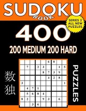 Sudoku Book 400 Puzzles, 200 Medium and 200 Hard