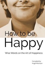 How to be Happy