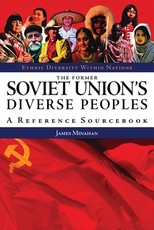 The Former Soviet Union's Diverse Peoples