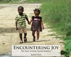 Encountering Joy: The Story of Sister Parish Ministry