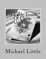 A Little Touch Of Close-Up Magic