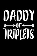 Daddy Of Triplets
