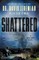 Shattered