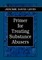 Primer for Treating Substance Abusers