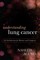 Understanding Lung Cancer