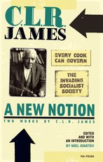 A New Notion: Two Works by C.L.R. James