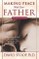 Making Peace With Your Father