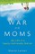 The War on Moms