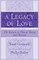 A Legacy of Love, Volume One