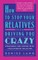 How to Stop Your Relatives from Driving You Crazy: Strategies for Coping with