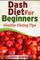 Dash Diet For Beginners