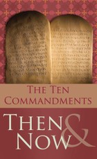 10 Commandments Then and Now