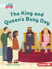 The King and Queen's Busy Day