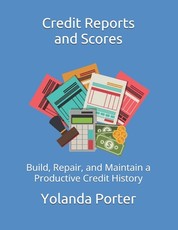 Credit Reports and Scores