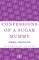 Confessions of a Sugar Mummy