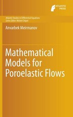 Mathematical Models for Poroelastic Flows
