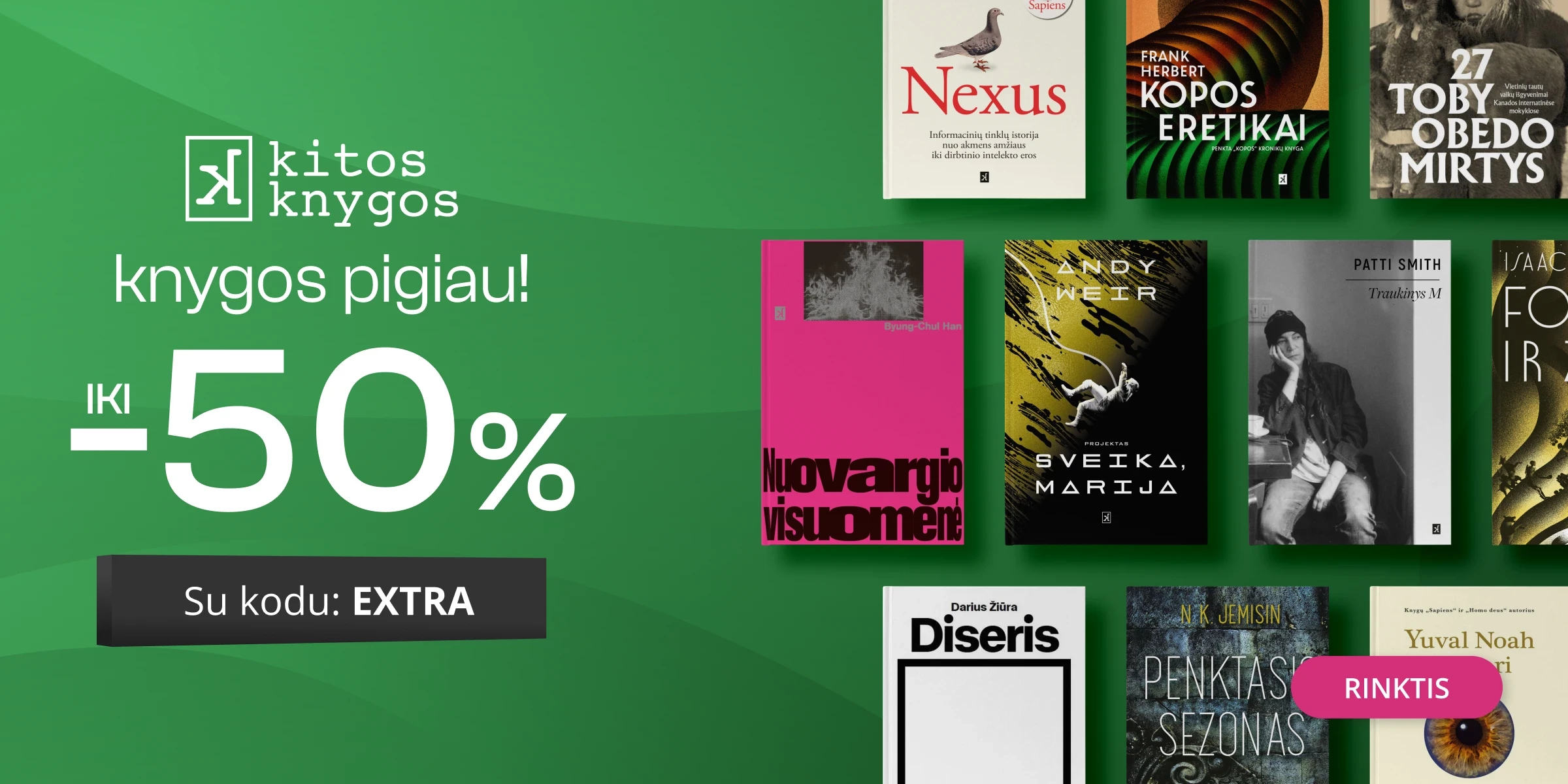 Leidyklos KITOS KNYGOS knygoms iki - 50 % extra nuolaidos!