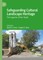 Safeguarding Cultural Landscape Heritage