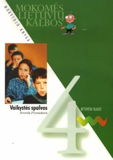 Vaikystės spalvos. Mokomės lietuvių kalbos. Mokytojo knyga 4 klasei