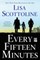 Every Fifteen Minutes