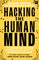 Hacking the Human Mind
