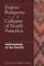 Native Religions and Cultures of North America