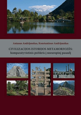 Civilizacijos istorijos metamorfozės: komparatyvistinis požiūris į neeuropinį pasaulį