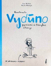 Iliustruota istorija apie Vydūno gyvenimą ir kūrybą